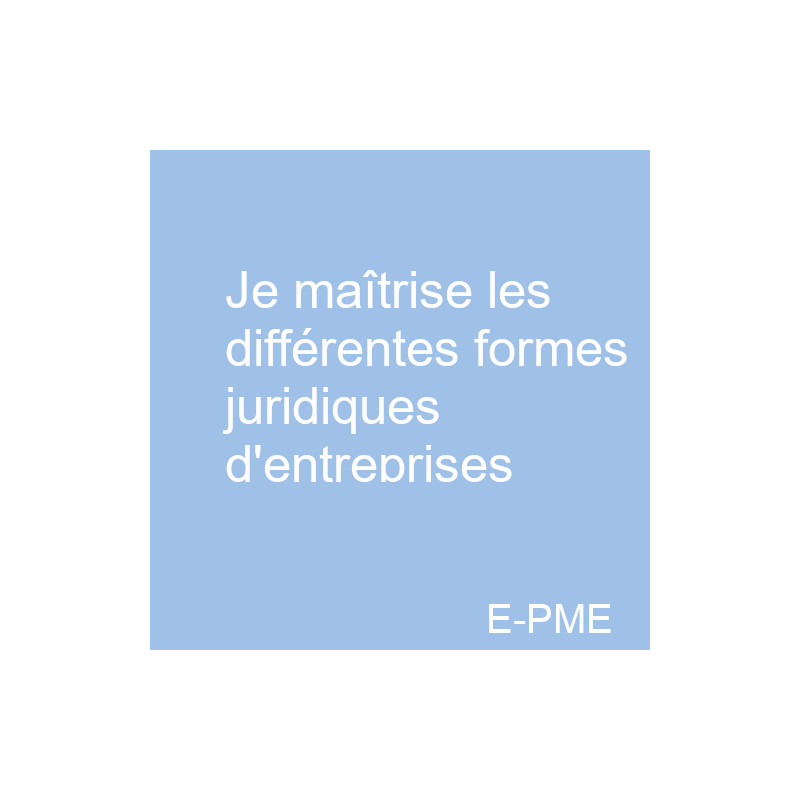 ETAF01 - Je maitrise les différentes formes juridiques d'entreprises