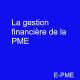 PRACPME02- La gestion financière de la PME