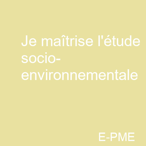 ENV01 - Je prépare et maîtrise l'étude socio-environnementale