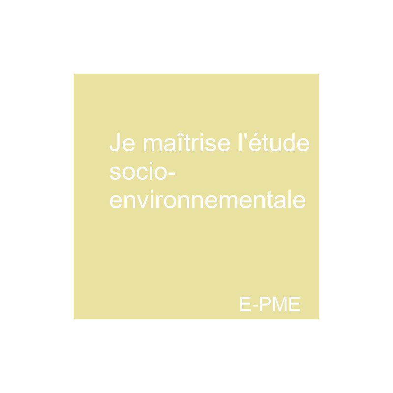 ENV01 - Je prépare et maîtrise l'étude socio-environnementale