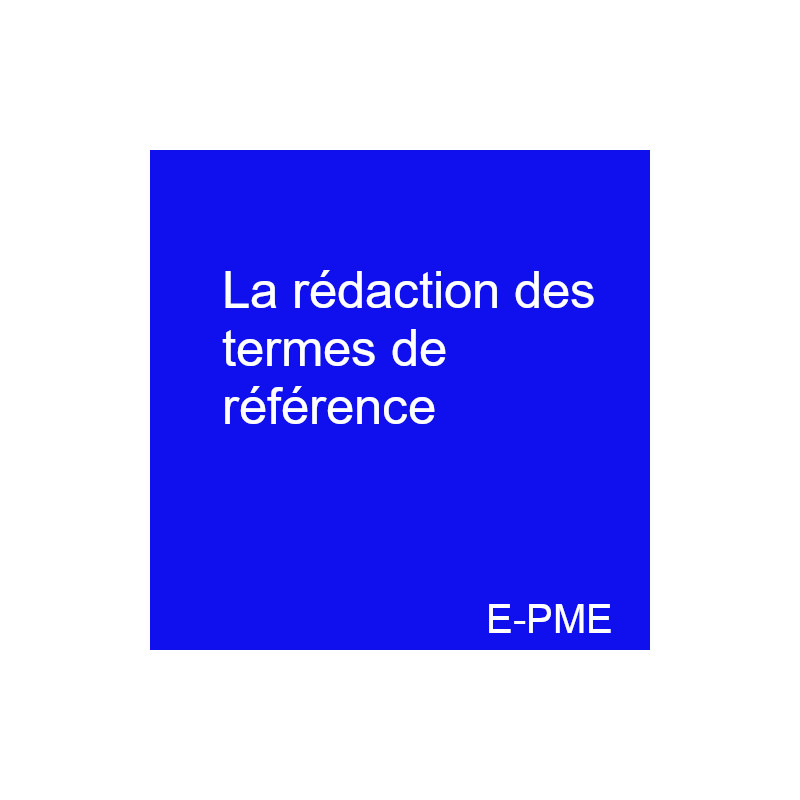 PRACPME07- La rédaction des termes de référence