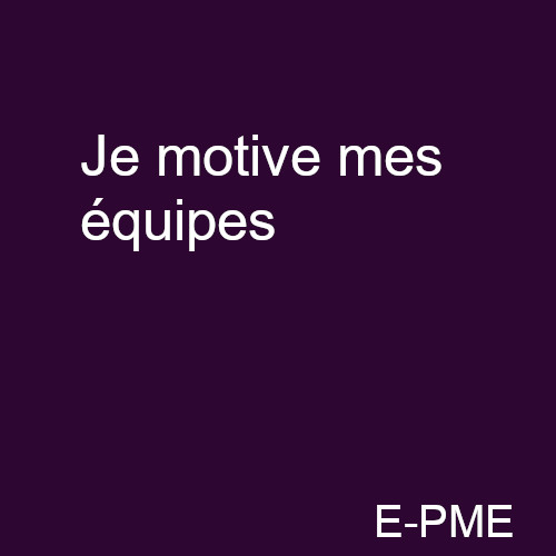 GPME2 - Je motive mon équipe