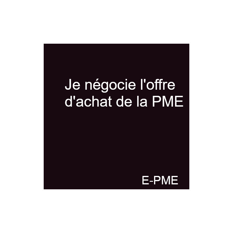 GPME8 - Je négocie l'offre d'achat de la PME