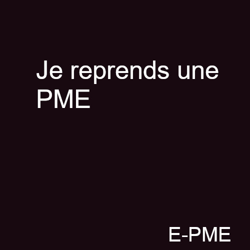 GPME10 - Je reprends une PME