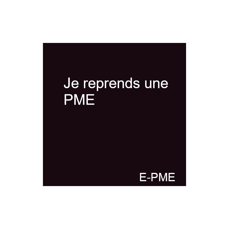 GPME10 - Je reprends une PME