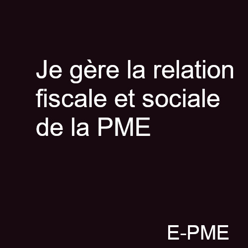 GPME18 - Je gère la relation fiscale et sociale de la PME