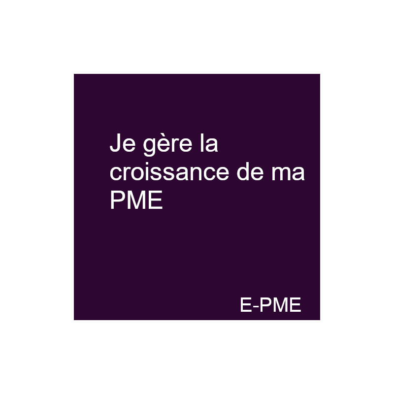 GPME20 - Je gère la croissance de ma PME