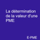 PRACPME13- La détermination de la valeur d'une PME