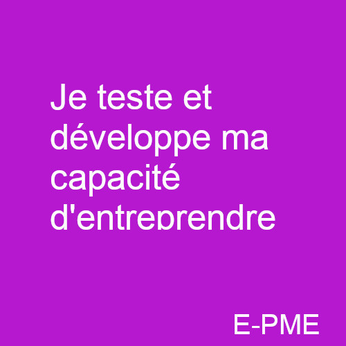 TDCE01 - Je teste et développe ma capacité d'entreprendre